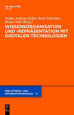 Wissensorganisation Und -Reprasentation Mit Digitalen Technologien - 