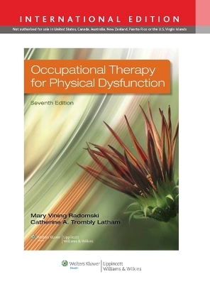 Occupational Therapy for Physical Dysfunction - Mary Vining Radomski