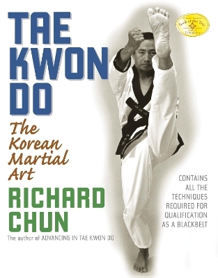 Tae Kwon Do - Dr. Richard Chun