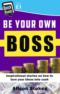 Be your Own Boss - Alison Stokes