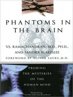 Phantoms in the Brain - Sandra Blakeslee, V. S. Ramachandran