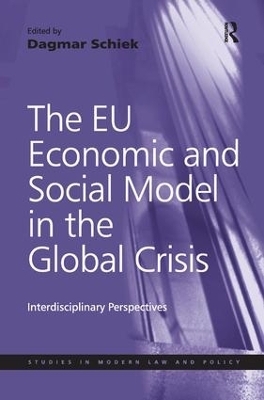 The EU Economic and Social Model in the Global Crisis - Dagmar Schiek