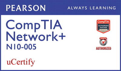 CompTIA Network+ N10-005 Pearson uCertify Course Student Access Card - Kevin Wallace