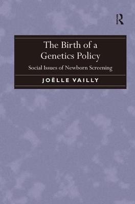 The Birth of a Genetics Policy - Joëlle Vailly