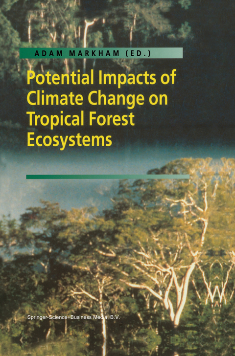 Potential Impacts of Climate Change on Tropical Forest Ecosystems - 