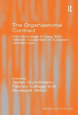 The Organizational Contract - Stefan Grundmann, Fabrizio Cafaggi