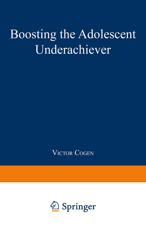 Boosting the Adolescent Underachiever - Victor Cogen