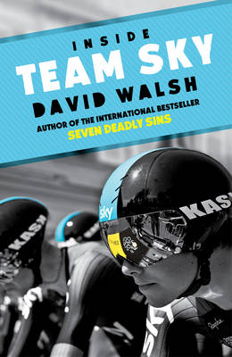 Inside Team Sky - David Walsh