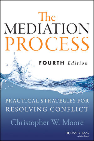 The Mediation Process - Christopher W. Moore