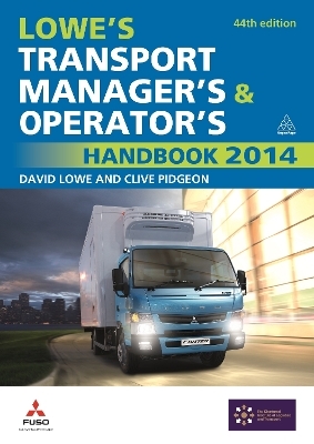 Lowe's Transport Manager's and Operator's Handbook 2014 - David Lowe, Clive Pidgeon