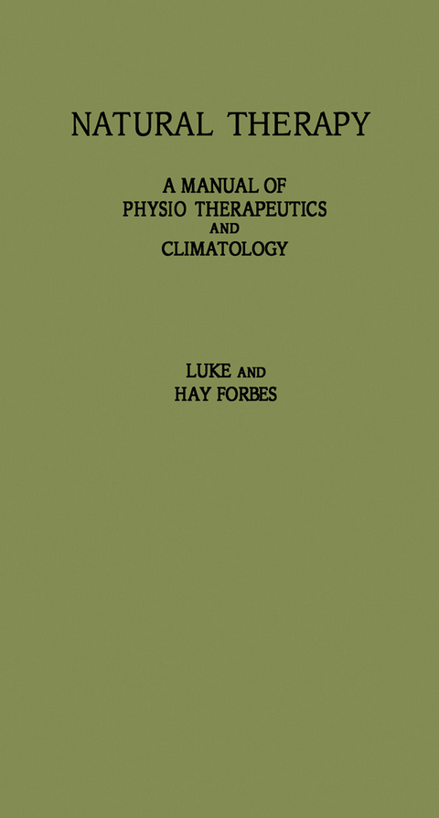 Natural Therapy -  Norman Hay Forbes,  Thomas D. Luke