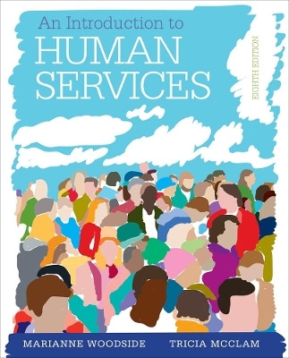 An Introduction to Human Services - Tricia McClam, Marianne Woodside