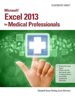 Microsoft® Excel® 2013 for Medical Professionals - Lynn Wermers, Elizabeth Reding