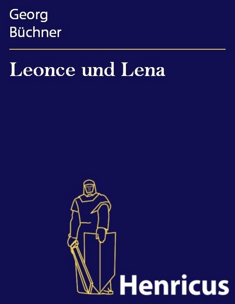 Leonce und Lena -  Georg Büchner