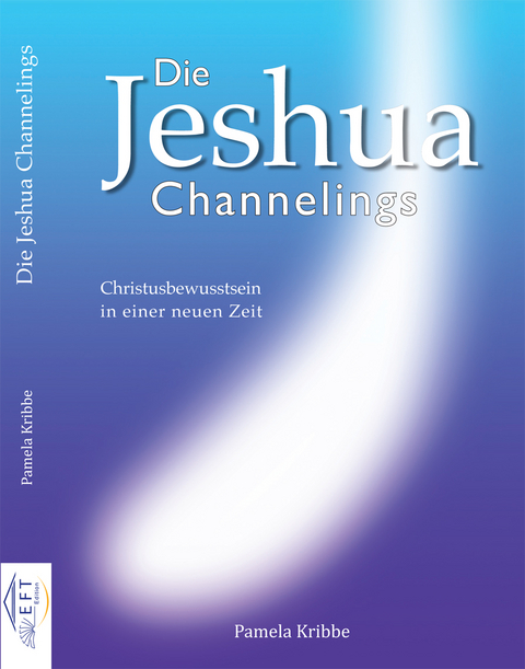 Die Jeshua Channelings - Pamela Kribbe