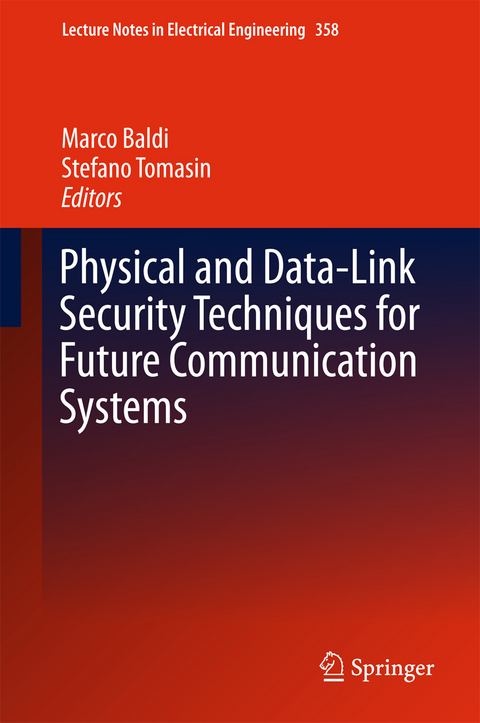 Physical and Data-Link Security Techniques for Future Communication Systems - 