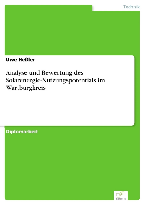 Analyse und Bewertung des Solarenergie-Nutzungspotentials im Wartburgkreis -  Uwe Heßler