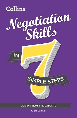 Negotiation Skills in 7 simple steps - Clare Dignall