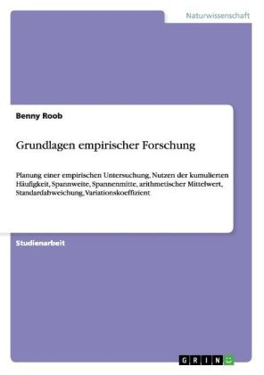 Grundlagen empirischer Forschung - Benny Roob