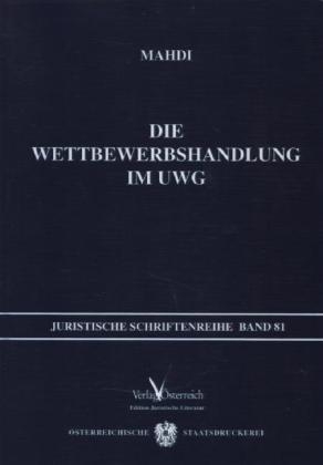 Die Wettbewerbshandlung im UWG - Nader Mahdi