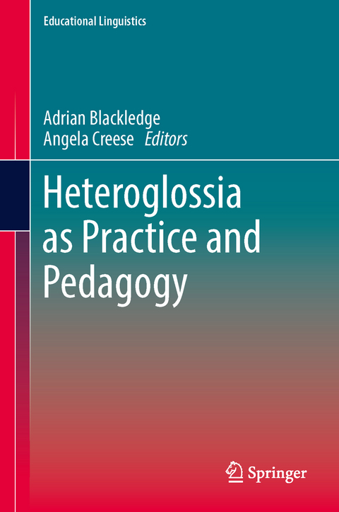 Heteroglossia as Practice and Pedagogy - 