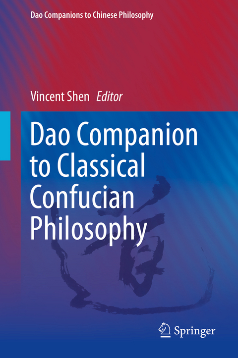 Dao Companion to Classical Confucian Philosophy - 