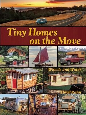 Tiny Homes on the Move - Lloyd Kahn