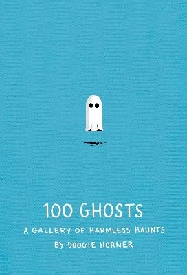 100 Ghosts - Doogie Horner