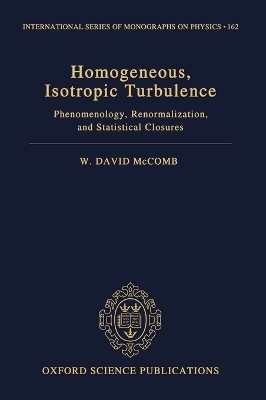 Homogeneous, Isotropic Turbulence - W. David McComb