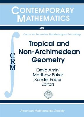 Tropical and Non-Archimedean Geometry - 