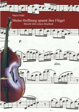 Meine Hoffnung spannt ihre Flügel - Maria Stahl