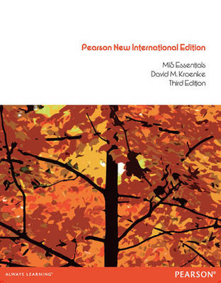 MIS Essentials: Pearson New International Edition - David M. Kroenke