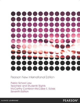 Public School Law - Nelda Cambron-McCabe, Martha McCarthy, Suzanne Eckes