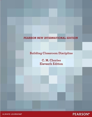 Building Classroom Discipline - C. Charles