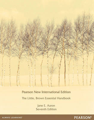 Little, Brown Essential Handbook: Pearson New International Edition - Jane E. Aaron