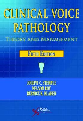 Clinical Voice Pathology - Joseph C. Stemple, Nelson Roy, Bernice K. Klaben