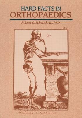 Hard Facts in Orthopaedics - Robert Schenck