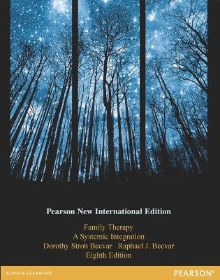 Family Therapy: A Systemic Integration - Dorothy Becvar, Raphael Becvar