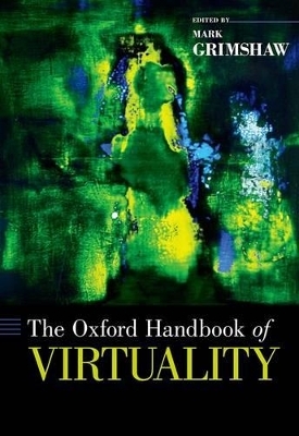 The Oxford Handbook of Virtuality - 