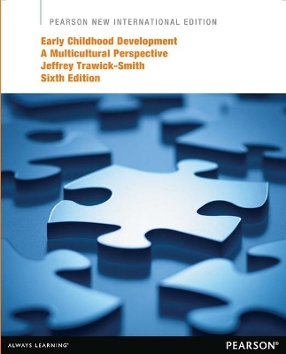 Early Childhood Development: A Multicultural Perspective - Jeffrey Trawick-Smith