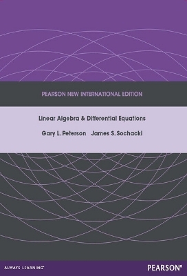 Linear Algebra and Differential Equations - Gary Peterson, James Sochacki