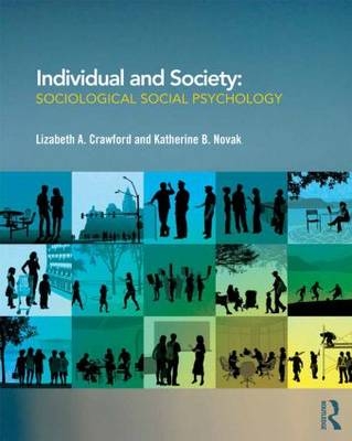Individual and Society - Lizabeth A. Crawford, Katherine B. Novak