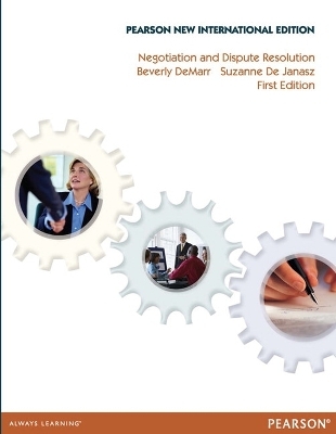 Negotiation and Dispute Resolution - Beverly DeMarr, Suzanne De Janasz