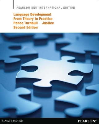 Language Development from Theory to Practice - Khara Pence Turnball, Laura Justice