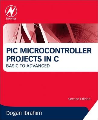 PIC Microcontroller Projects in C - Dogan Ibrahim