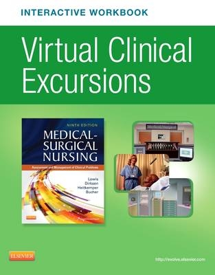 Virtual Clinical Excursions Online and Print Workbook for Medical-Surgical Nursing - Sharon L Lewis, Shannon Ruff Dirksen, Margaret M Heitkemper