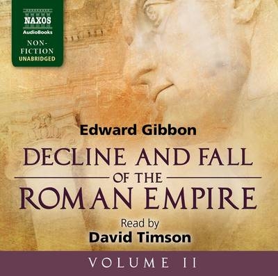 Decline and Fall of the Roman Empire - Edward Gibbon