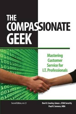 The Compassionate Geek - Don R Crawley, Paul R Senness