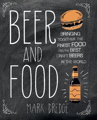 Beer and Food - Mark Dredge