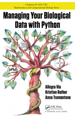 Managing Your Biological Data with Python - Allegra Via, Kristian Rother, Anna Tramontano